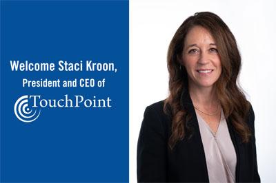 TouchPoint, Inc. Appoints Staci Kroon as President and CEO